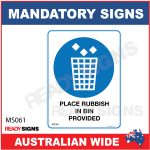 MANDATORY SIGN - MS061 - PLACE RUBBISH IN BIN PROVIDED